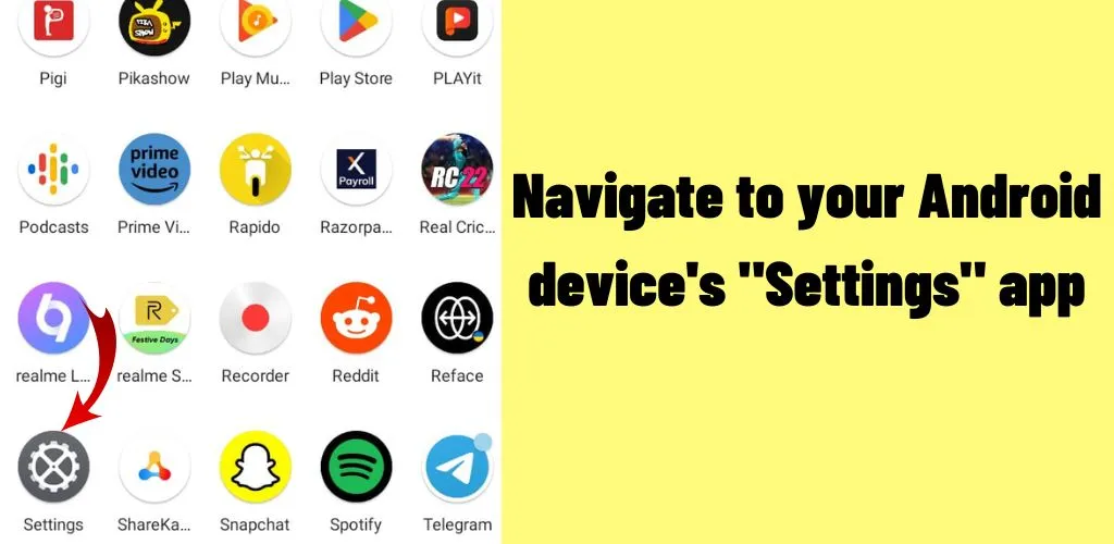 Navigate to your Android device's Settings app.