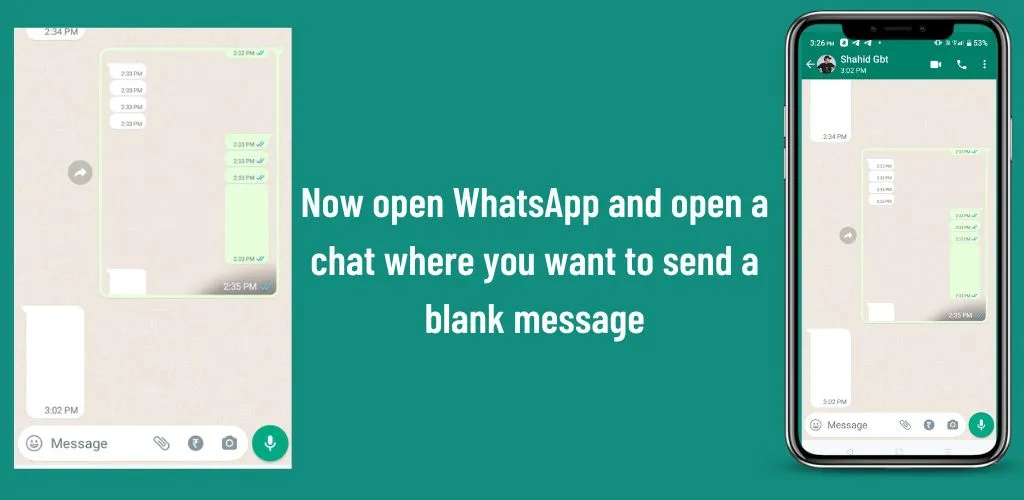 Now open WhatsApp and open a chat where you want to send a blank message