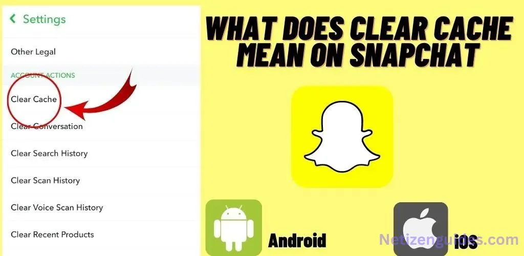 what does clear cache mean on snapchat