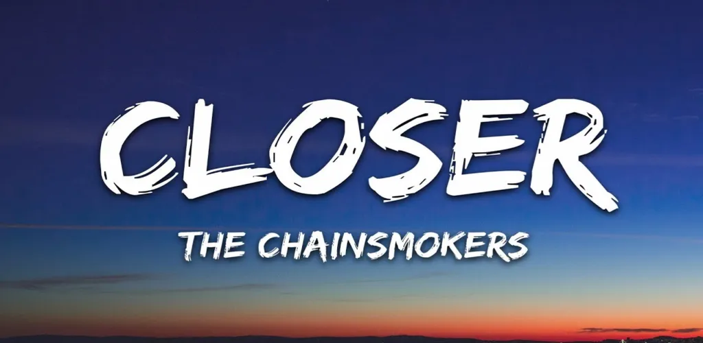 Closer- The Chainsmokers