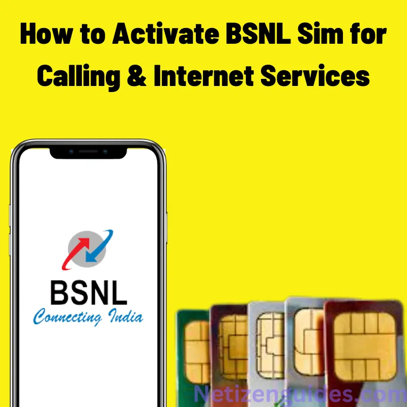 How to Activate BSNL Sim for Calling & Internet Services