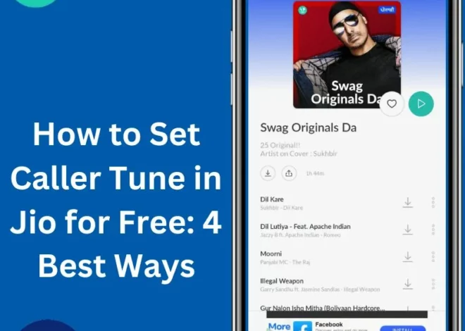 How to Set Caller Tune in Jio for Free: 4 Best Ways