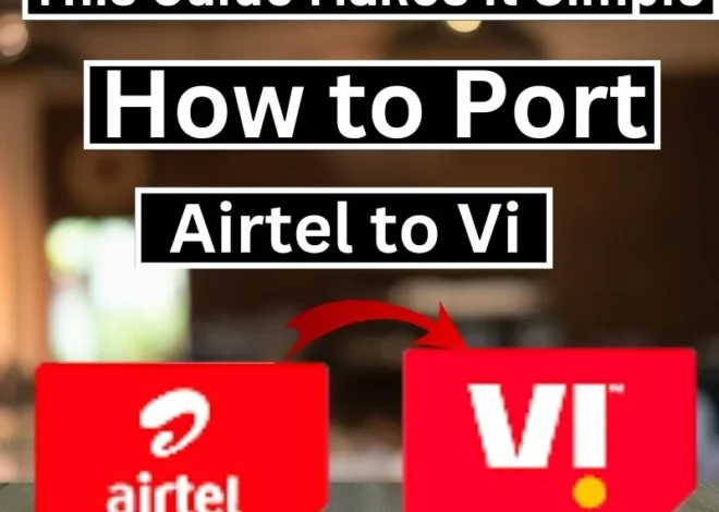 This Guide Makes It Simple: How to Port Airtel to Vi