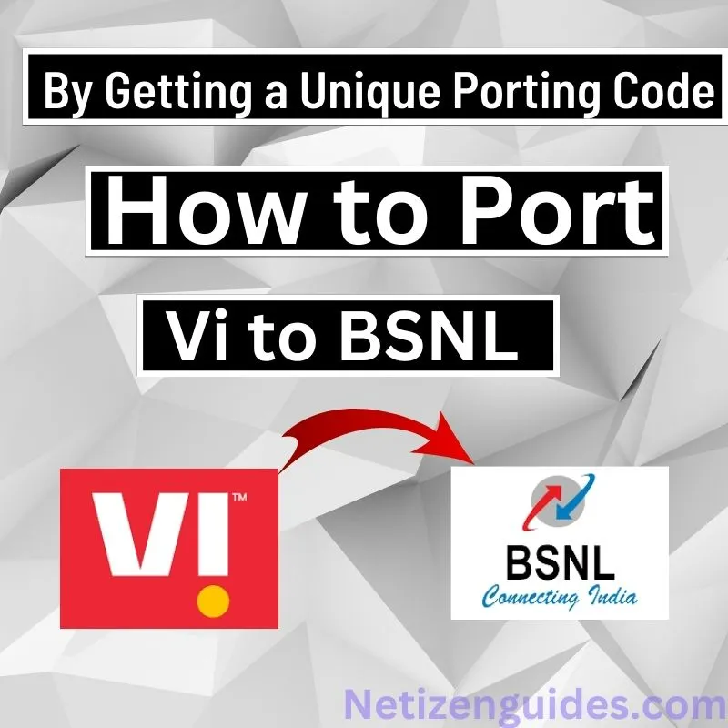 How to Port Vi to BSNL By Getting a Unique Porting Code