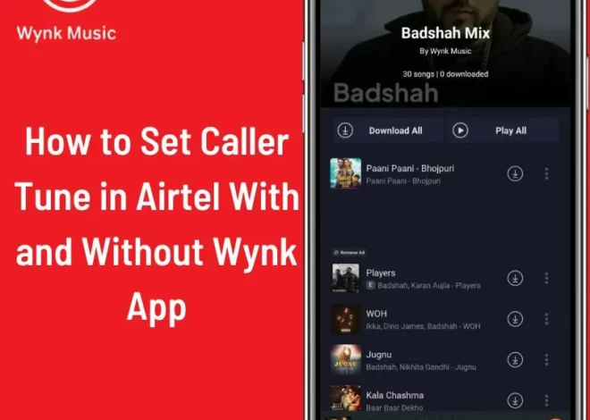 How to Set Caller Tune in Airtel With and Without Wynk App