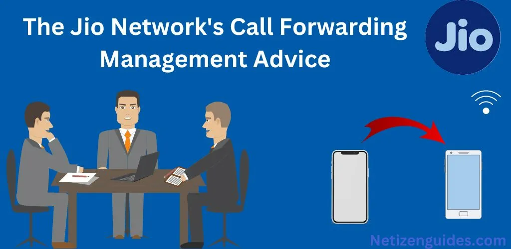 The Jio Network's Call Forwarding Management Advice