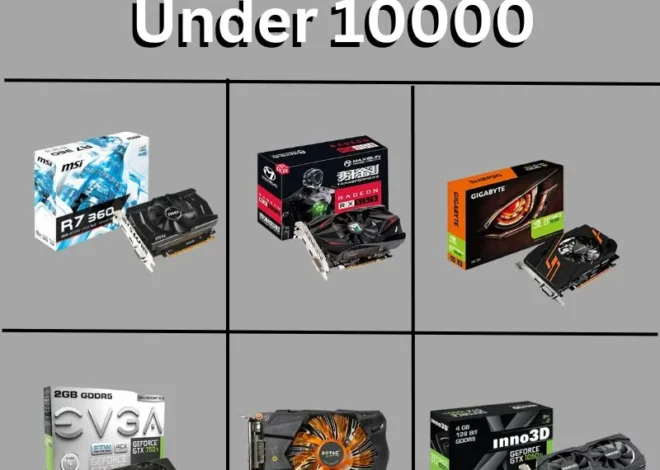 What is the Best Graphic Card Under 10000