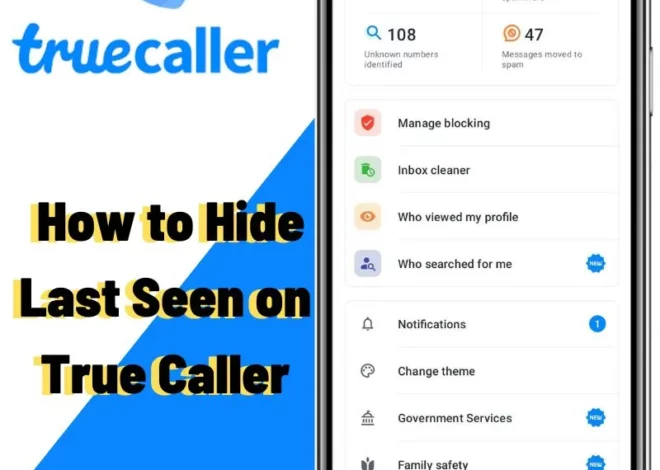 The Complete Process of How to Hide Last Seen on True Caller