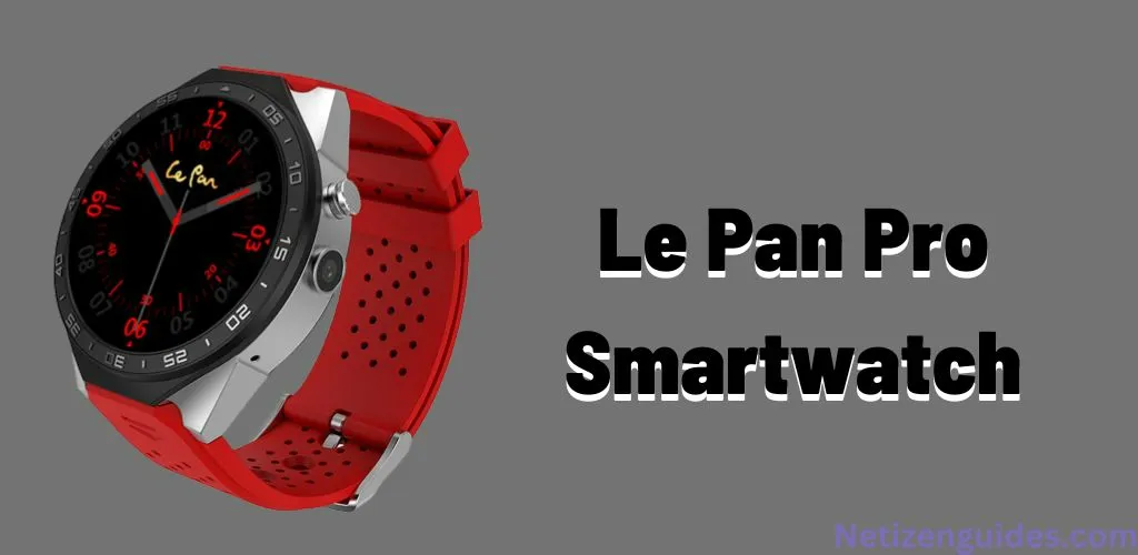 Le Pan Pro Smartwatch