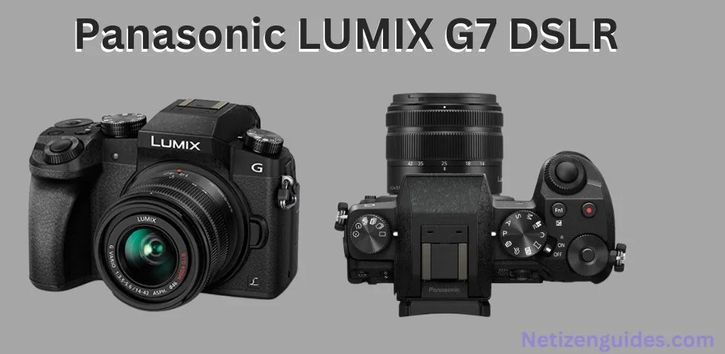 Panasonic LUMIX G7 DSLR Camera