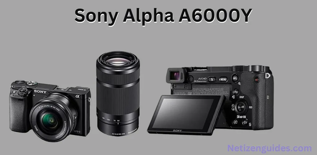 Sony Alpha A6000Y