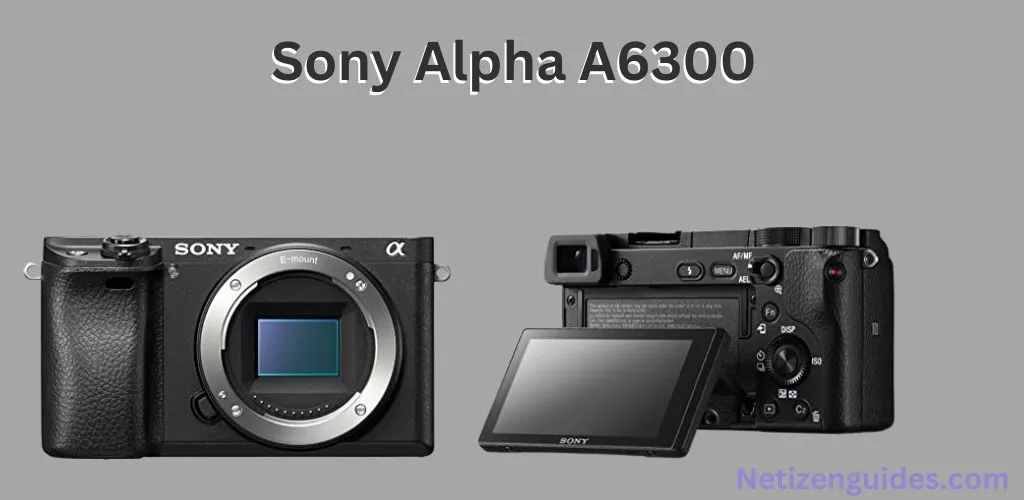 Sony Alpha A6300