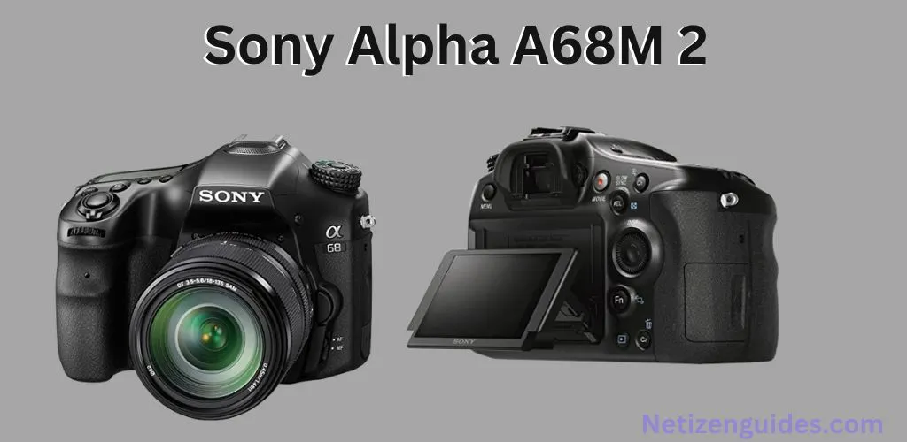 Sony Alpha A68M 2