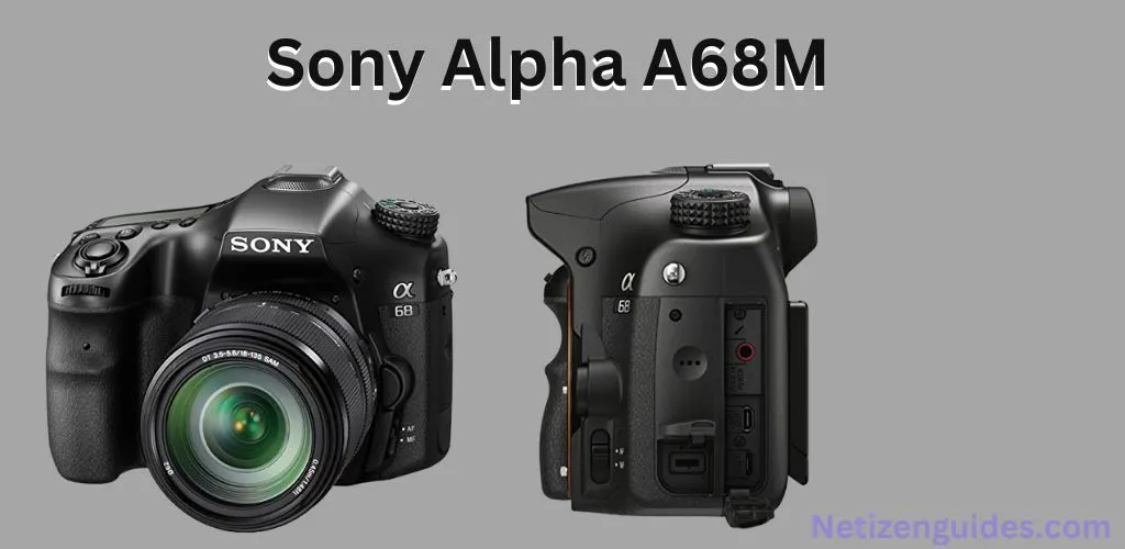 Sony Alpha A68M