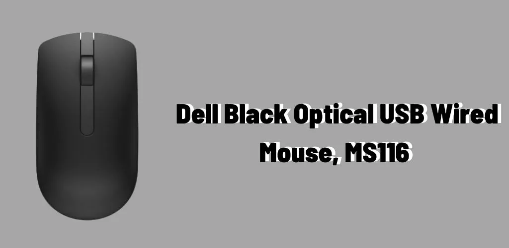 Dell Black Optical USB Wired Mouse, MS116 