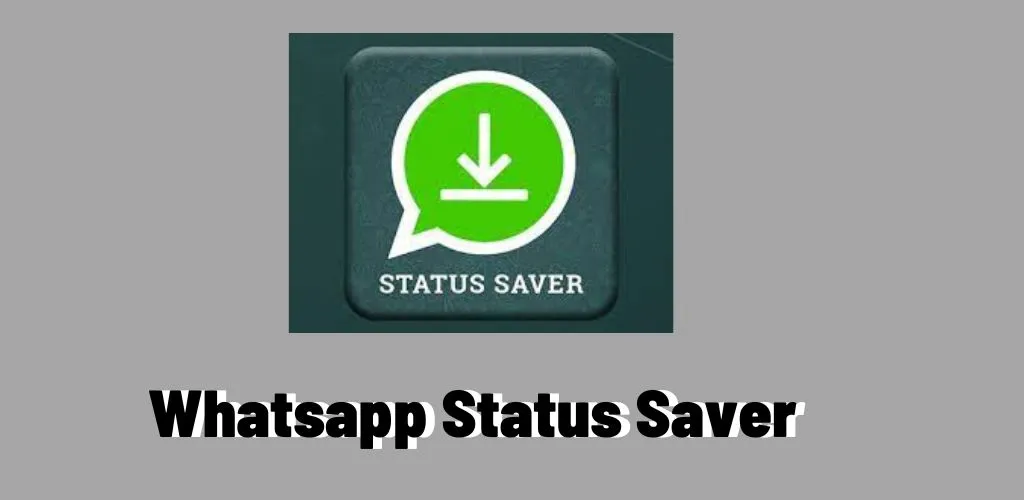 Whatsapp Status Saver