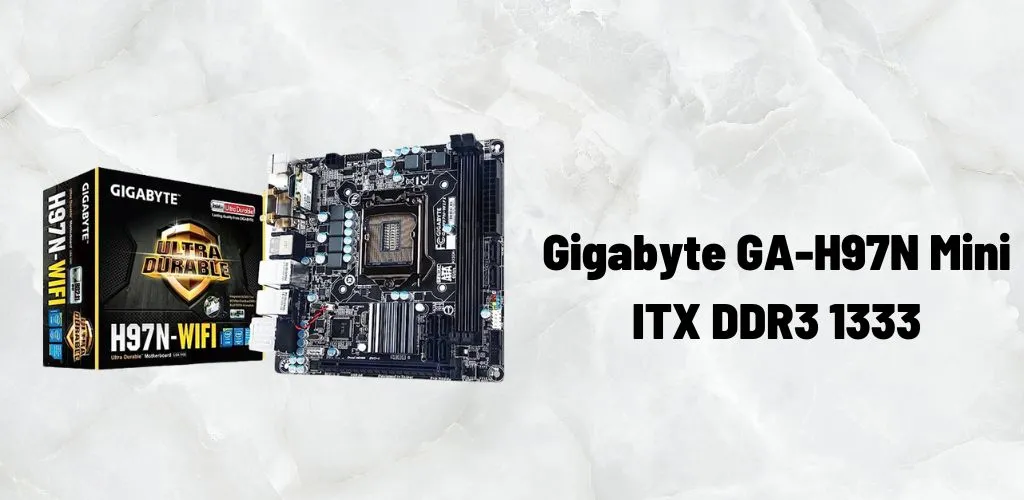 Gigabyte GA-H97N Mini ITX DDR3 1333