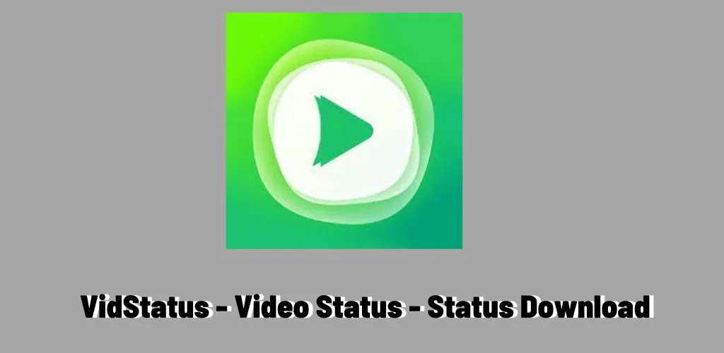 VidStatus - Video Status - Status Download