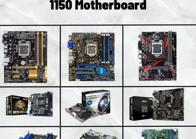 Discovering Some of the Best LGA 1150 Motherboard