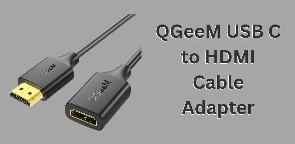 QGeeM USB C to HDMI Cable Adapter