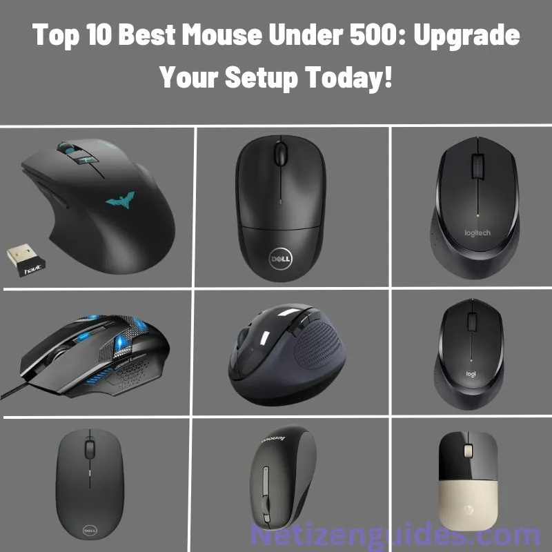 Top 10 Best Mouse Under 500: Upgrade Your Setup Today!