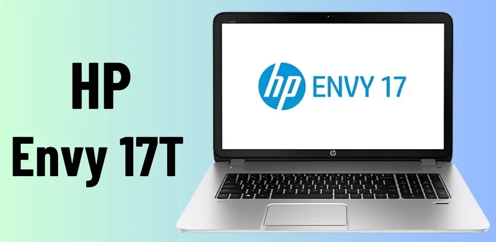 HP Envy 17T