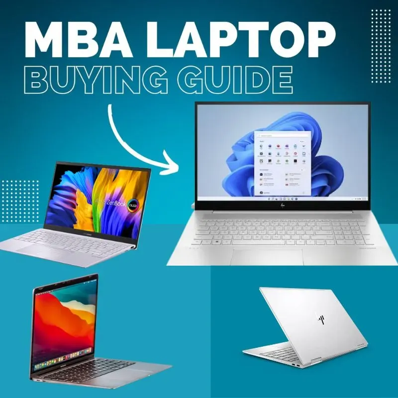 Guide for Choosing the Best Laptops for MBA Students