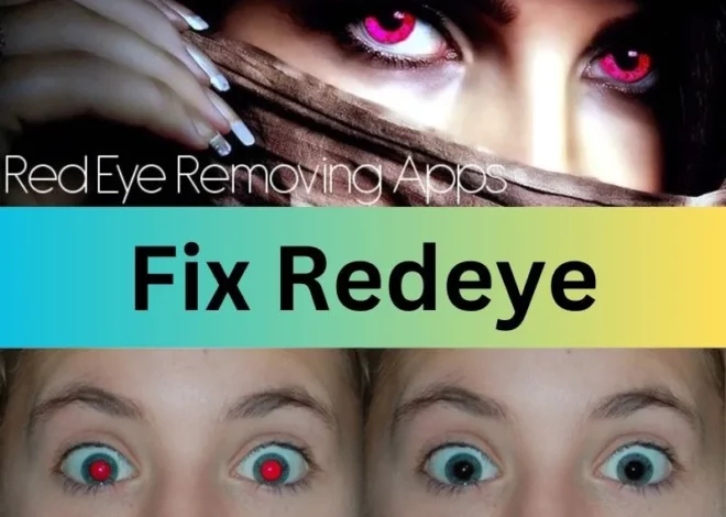 Fix Redeye: Best apps to remove red eye (2023)