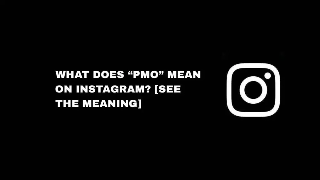 Other Possible Meanings of PMO on Instagram (1)